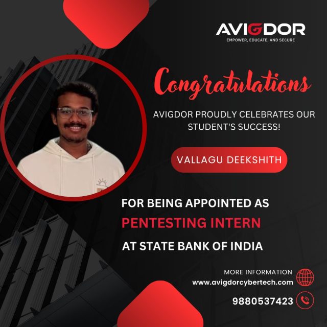 Vallagu Deekshith - Appointed as Pentesting Intern at State Bank of India - Avigdor CyberTech placement success story